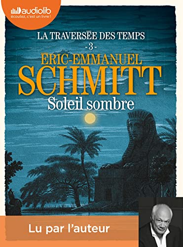 Soleil Sombre - La Traversée des temps, tome 3: Livre audio 2 CD MP3 von AUDIOLIB